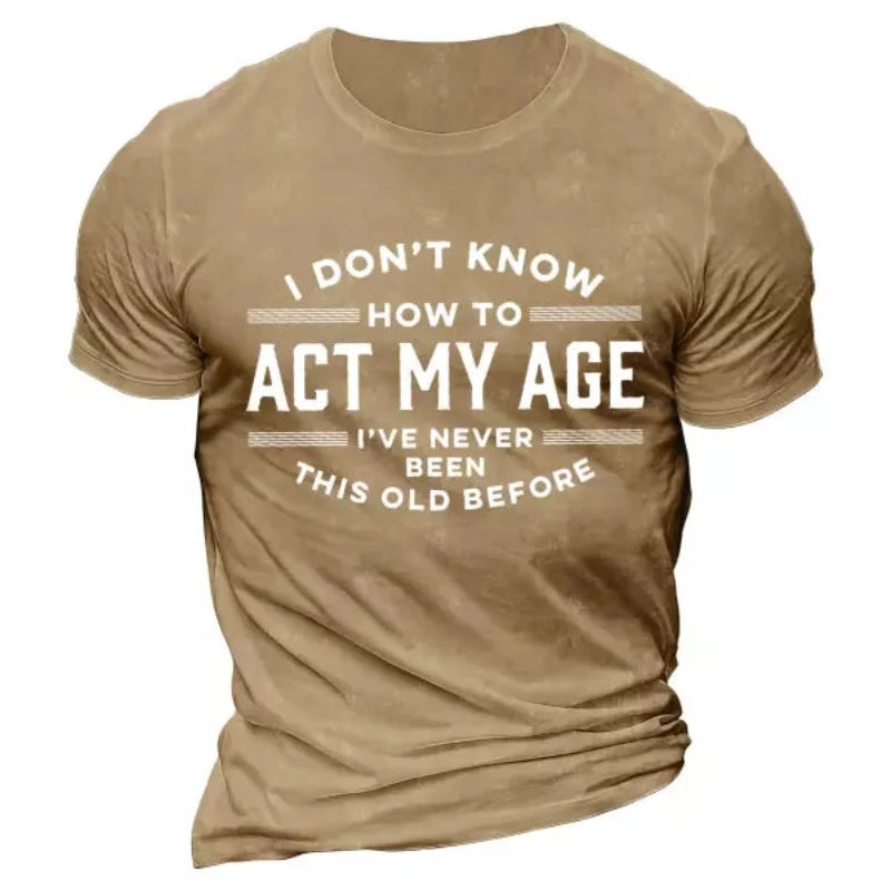 Men's Act My Age Half Sleeves T-Shirt
