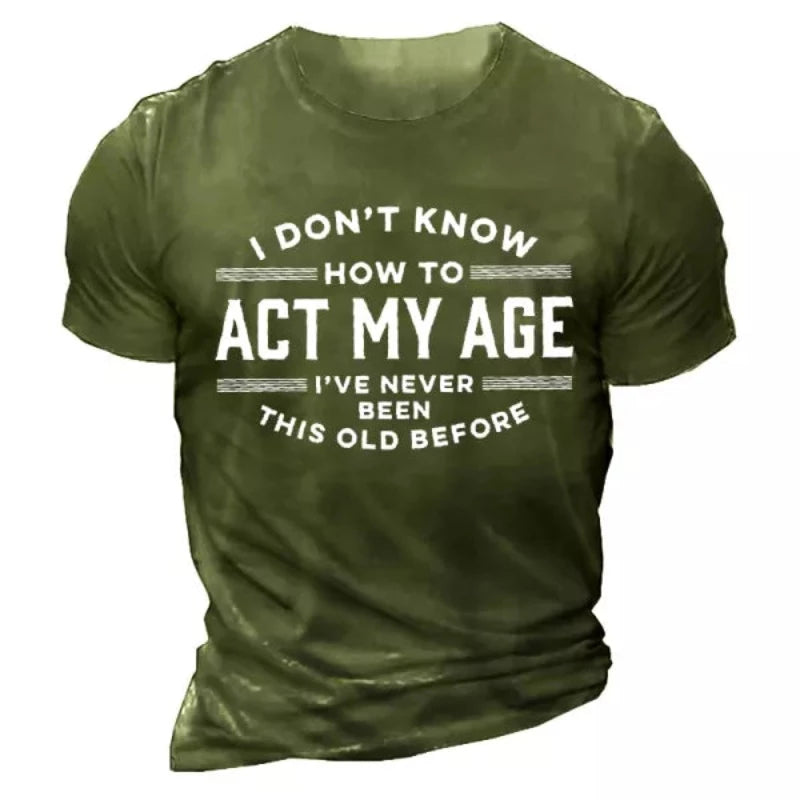 Men's Act My Age Half Sleeves T-Shirt