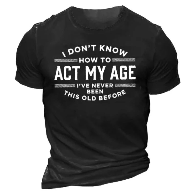 Men's Act My Age Half Sleeves T-Shirt