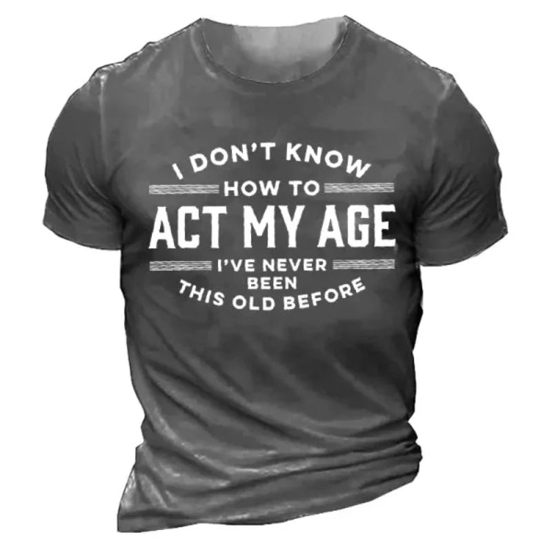 Men's Act My Age Half Sleeves T-Shirt