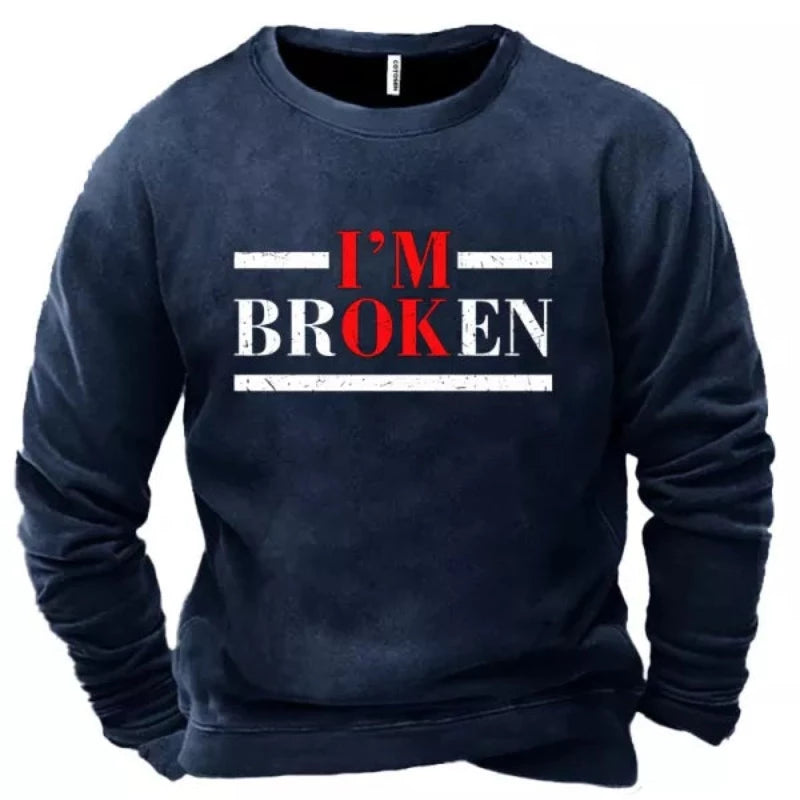 Men's I'm Broken Sweatshirt